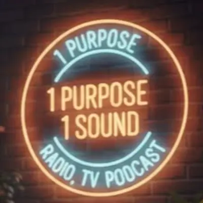 1 Purpose 1 Sound Live, Radio, Podcast, Tv