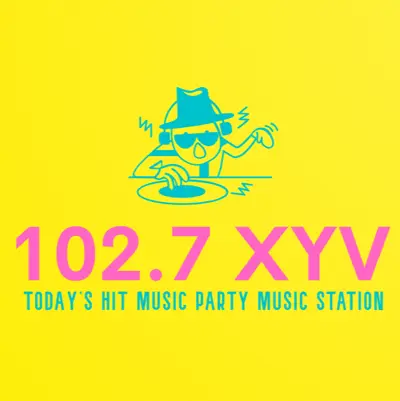  102.7 XYV TODAY'S HIT MUSIC PARTY MUSIC STATION