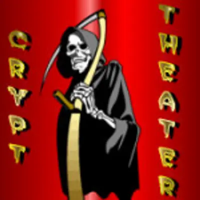 CRYPT THEATER 💀- Look Behind You, You Never Know Who, Or What Is Following You! 