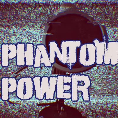 Phantom Power