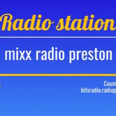 mixx radio preston 2025