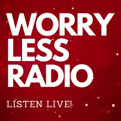 Worry Less Radio