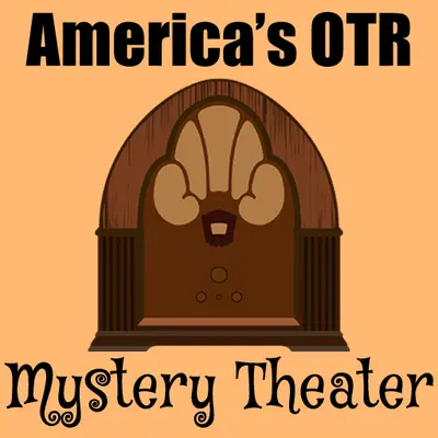 America's OTR - Mystery Theater Radio