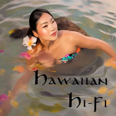 Hawaiian Hi-Fi
