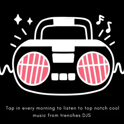 Trenches Vibes FM