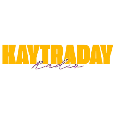 KAYTRADAY RADIO!