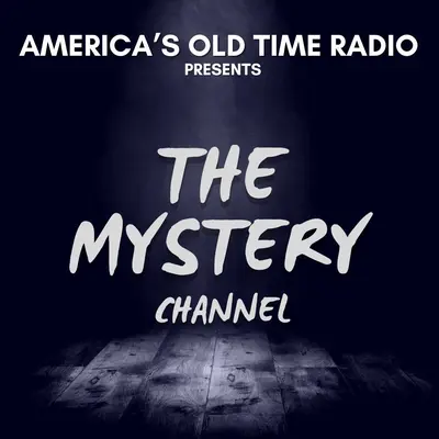 America's OTR - The Mystery Channel