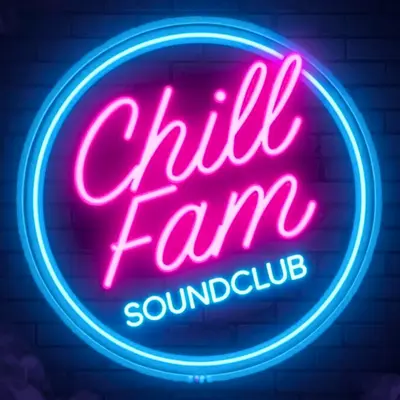 CHILL FAM SOUNDCLUB