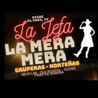 La Jefa La Mera Mera