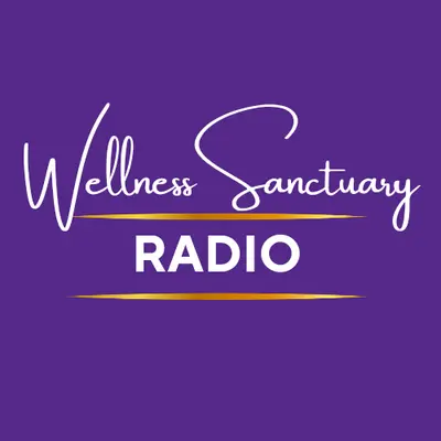 Wellness Sanctuary Radio