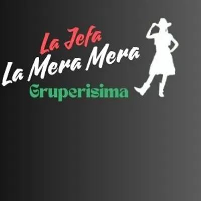 La Jefa La Mera Mera