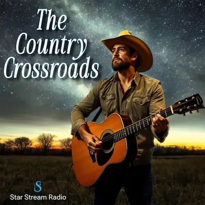 Star Stream Radio  - The Country Crossroads