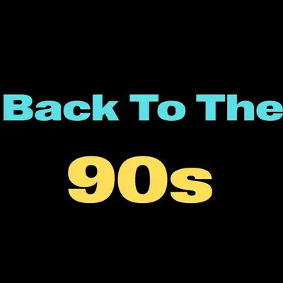 Back To The 90s