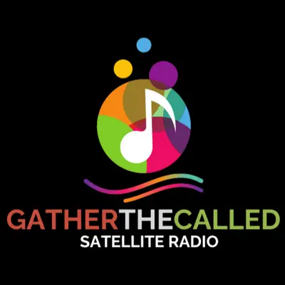 GathertheCalled Satellite Radio