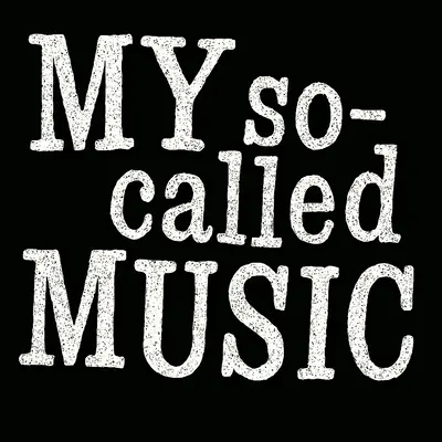My So Called Music