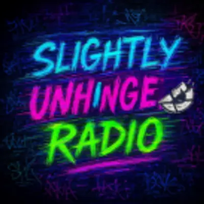 Slightly Unhinged Radio
