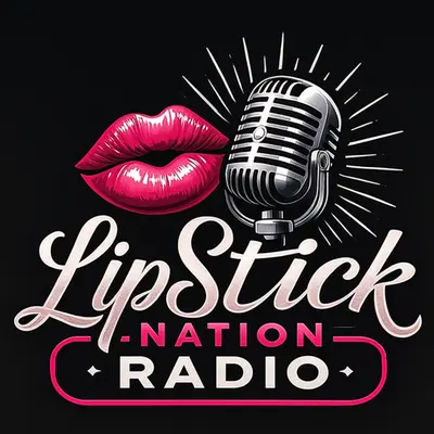 LIPSTICK NATION RADIO