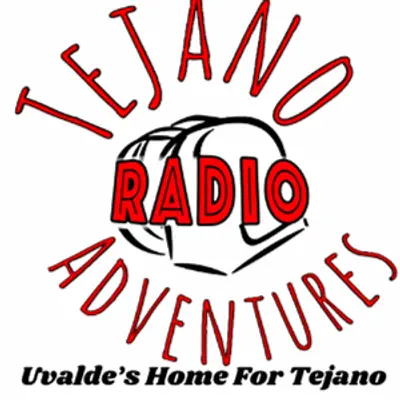 Tejano Adventures Radio