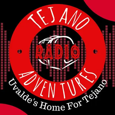 Tejano Adventures Radio
