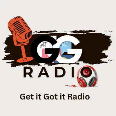 Get it Got it Radio