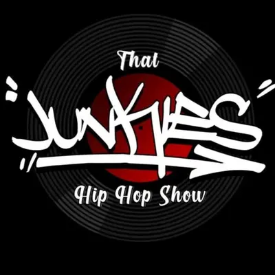 That Junkies Hip Hop Show