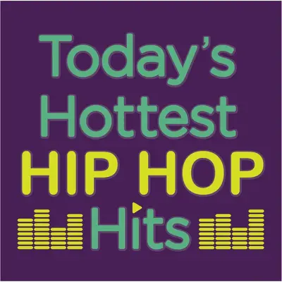 Today's Hottest Hip Hop Hits