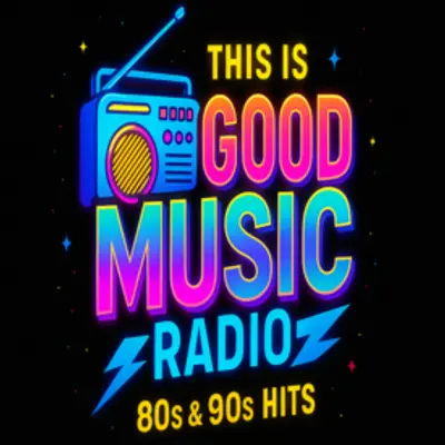THIS IS GOOD MUSIC RADIO.com