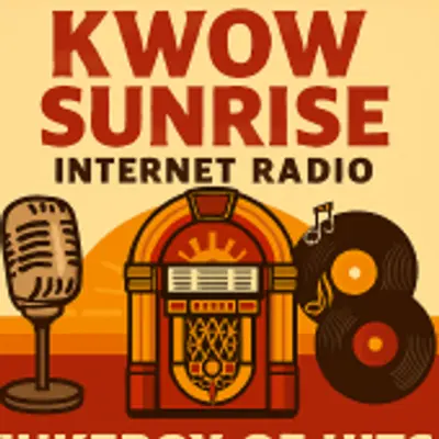  KWOW Sunrise Radio, Jukebox of Hits   