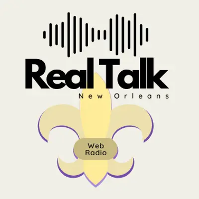 Real Talk New Orleans