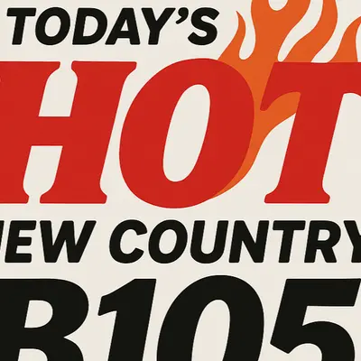 Today's Hot New Country B105