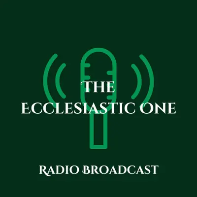 Ecclesiastic One Radio