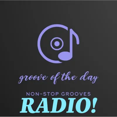 Groove of the Day Radio