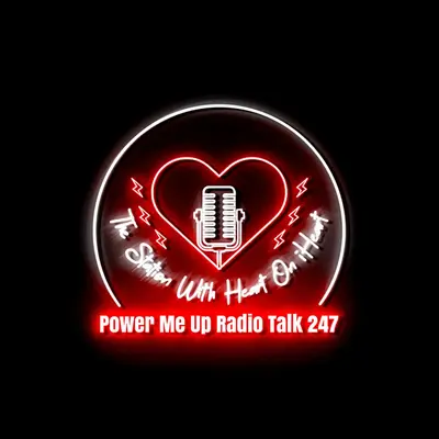 Power Me Up Radio Talk 24/7