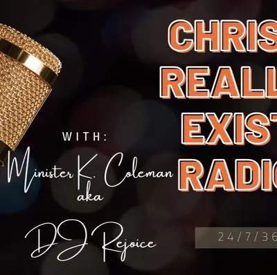 Christ Really Exist Radio