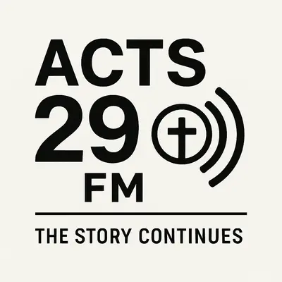 Acts 29 FM