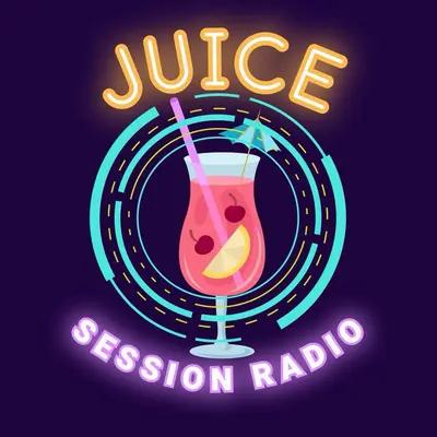 JUICE SESSION RADIO