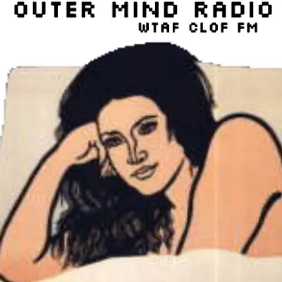 OUTER MIND Radio WTAF