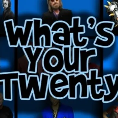 What's Your Twenty