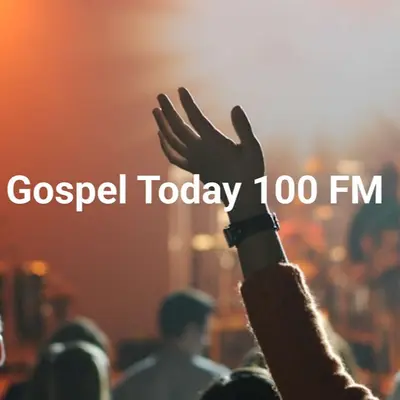 Gospel Today 100 FM