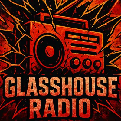 GLASSHOUSE RADIO