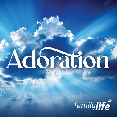 Adoration from Family Life