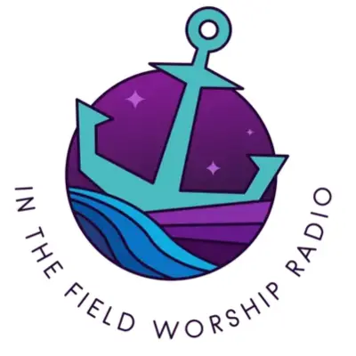 In the Field Worship Radio